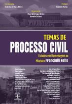 Temas de processo civil - estudos em homenagem ao ministro franciulli netto