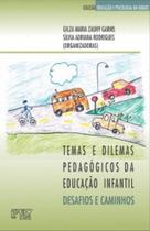Temas e Dilemas Pedagogicos da Educação Infantil: Desafios e Caminhos - MERCADO DE LETRAS