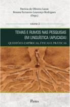 Temas e rumos nas pesquisasem linguistica (aplicada) - vol. 2 - PONTES EDITORES