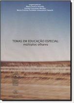 Temas em Educação Especial: Múltiplos Olhares - JUNQUEIRA & MARIN Temas em Educação Especial: Múltiplos Olhares - JUNQUEIRA & MARIN