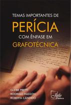 Temas importantes de pericia com enfase em grafotecnica