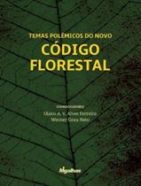 Temas Polêmicos do Novo Código Florestal