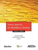 Temas Selectos En Aceites Y Grasas - Volume 2 - Quimica