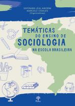 Temáticas do ensino de sociologia na escola brasileira - PONTES EDITORES