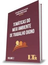 Temáticas do Meio Ambiente de Trabalho Digno - LTR