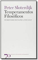 Temperamentos filosóficos: um breviário de Platão a Foucault - EDICOES 70 - ALMEDINA