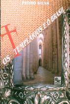 Templarios e o brasil, o - EDITORA FLAMULA Templarios e o brasil, o - EDITORA FLAMULA