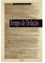 Tempo de delação