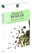 Tempo de Semear - Livro de Autoajuda Tempo de Semear - Livro de Autoajuda