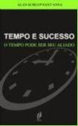Tempo e sucesso - o tempo pode ser seu aliado - EDITORA COCEGAS