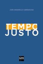 Tempo Justo - SM EDICOES