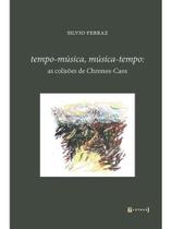 Tempo-música, música-tempo Tempo-música, música-tempo