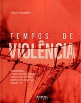 Tempos de violência Tempos de violência