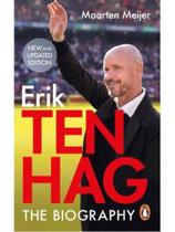 Ten hag - the biography Ten hag - the biography