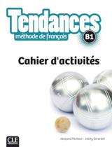 Tendances b1 - cahier d exercices Tendances b1 - cahier d exercices