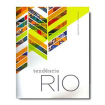 Tendencia rio - arquitetura interiores - AUTOR