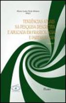 Tendencias atuais pesquisa descritiva e aplicada em fraseologia e paremiologia - vol.1 - PONTES EDITORES