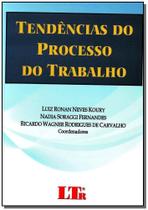 Tendências do Processo do Trabalho - LTR