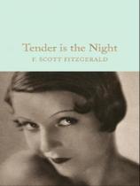 Tender is the night - MACMILLAN COLLECTOR'S LIBRARY