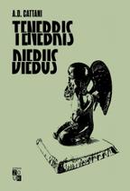 Tenebris diebus: Dias tenebrosos