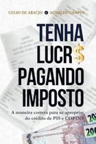 Tenha lucro pagando imposto Tenha lucro pagando imposto