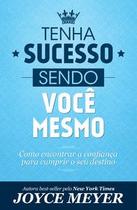 Tenha sucesso sendo você mesmo