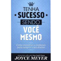 Tenha sucesso sendo você mesmo, Joyce Meyer - Bello Tenha sucesso sendo você mesmo, Joyce Meyer - Bello