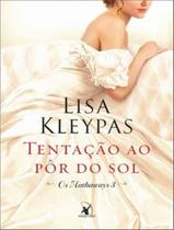 Tentação Ao Pôr do Sol (Os Hathaways – Livro 3) A História de Poppy Lisa Kleypas