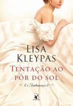 Tentação Ao Pôr do Sol (Os Hathaways – Livro 3) A História de Poppy Lisa Kleypas