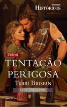 Tentação Perigosa - Harlequin Históricos 144
