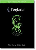 Tentada - Vol.6 - Série House of Night - NOVO SECULO Tentada - Vol.6 - Série House of Night - NOVO SECULO