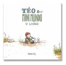 Teo e o Mini Mundo - Vol. 01 - o Livro
