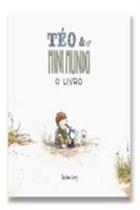 Téo e o Mini Mundo - Vol.01 - TEO & O MINI MUNDO