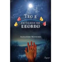 Téo e Os Olhos de Leordo - Ágape