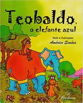 Teobaldo - o elefante azul Teobaldo - o elefante azul