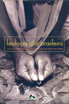 Teologia Afro-brasileira - Irene Dias de Oliveira, Maria Elise G. B. M. Rivas