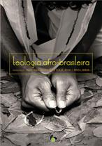 Teologia Afro-brasileira - Irene Dias de Oliveira, Maria Elise G. B. M. Rivas