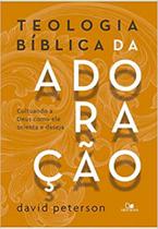 Teologia bíblica da adoração - VIDA NOVA