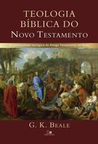 Teologia biblica do novo testamento - VIDA NOVA