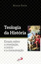Teologia da história - PAULUS Teologia da história - PAULUS