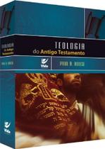 Teologia do Antigo Testamento, Paul R. House - Vida