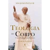 Teologia do corpo: O amor humano no plano divino (2ª Edição) (São João Paulo II) - Ecclesiae