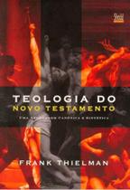 Teologia do novo testamento - (frank thielman) Teologia do novo testamento - (frank thielman)
