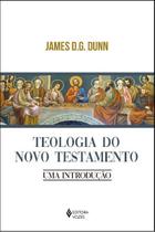 Teologia do Novo Testamento Teologia do Novo Testamento