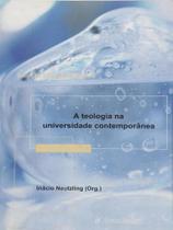 Teologia na universidade contemporanea, a - UNISINOS Teologia na universidade contemporanea, a - UNISINOS
