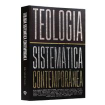 Teologia Sistemática Contemporânea - Fonte Editorial