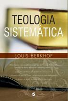 Teologia Sistemática - Cultura Cristã Teologia Sistemática - Cultura Cristã