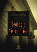 Teologia Sistemática De Hodge - Editora Hagnos