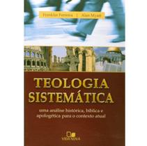 Teologia Sistemática - Franklin e Myatt (Capa dura) - Vida Nova - Teologia Sistemática - Franklin e Myatt (Capa dura) - Vida Nova -