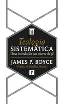 Teologia Sistematica James P. Boyce - Editora Pro Nobis